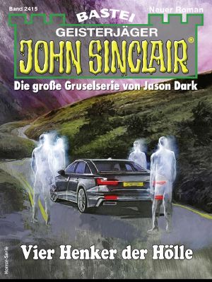 [John Sinclair 2415] • John Sinclair 2415 - Vier Henker der Hölle